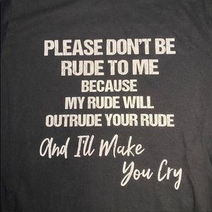 Don’t be RUDE Tee !